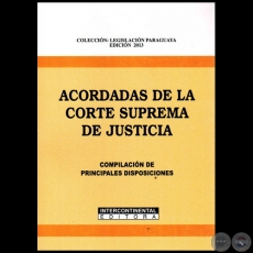 ACORDADAS DE LA CORTE SUPREMA DE JUSTICIA - Edición 2013 - Año 2013